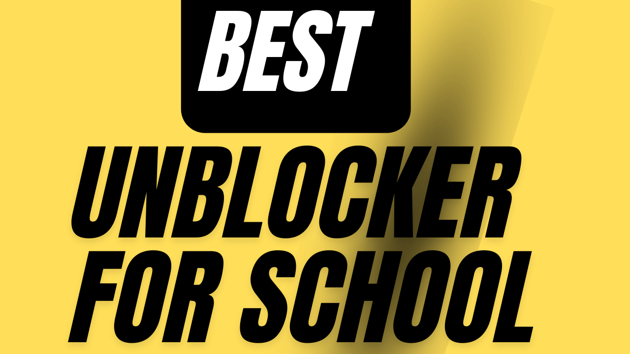 All In One Unblocker For School Best Unblocker For School Unblock